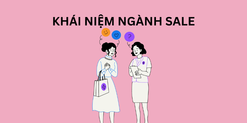Sale là gì và vai trò tại KJC
